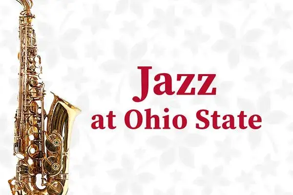 Saxophone on a white background next to red text that says "Jazz at Ohio State"